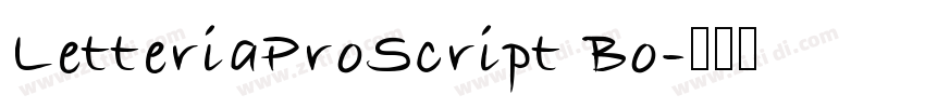 LetteriaProScript Bo字体转换